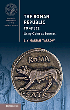 Roman Republic to 49 BCE: Using Coins as Sources cover